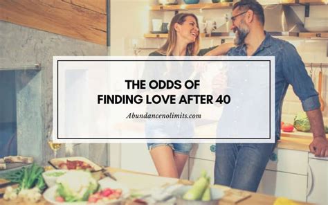 odds of finding love after 40|Iba pa.